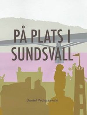 På plats i Sundsvall | 1:a upplagan