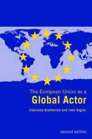 The European Union as a Global Actor |  2:e upplagan