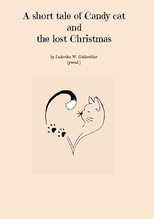 A short tale of Candy cat and the lost Christmas | 1:a upplagan