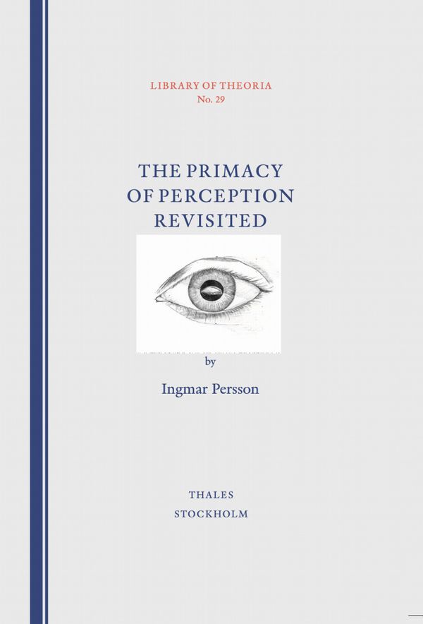 The Primacy of Perception Revisited | 0:e upplagan