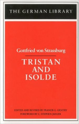 Tristan and Isolde: Gottfried von Strassburg