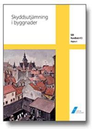 SEK Handbok 413 : skyddsutjämning i byggnader | 4:e upplagan