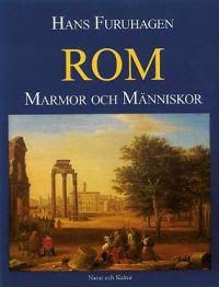 Rom : Marmor och människor | 1:a upplagan
