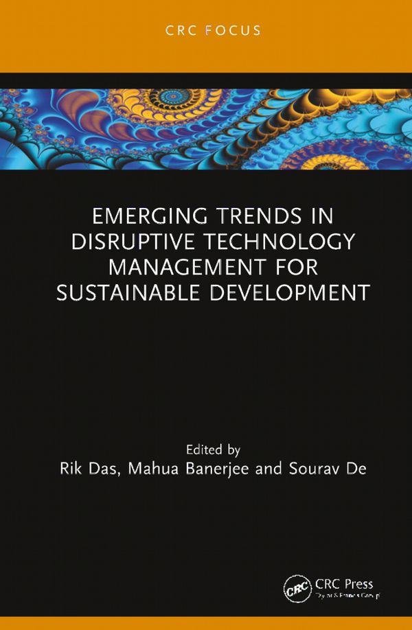 Emerging Trends in Disruptive Technology Management for Sustainable Development | 1:a upplagan