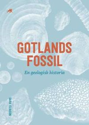 Gotlands fossil – en geologisk historia | 1:a upplagan