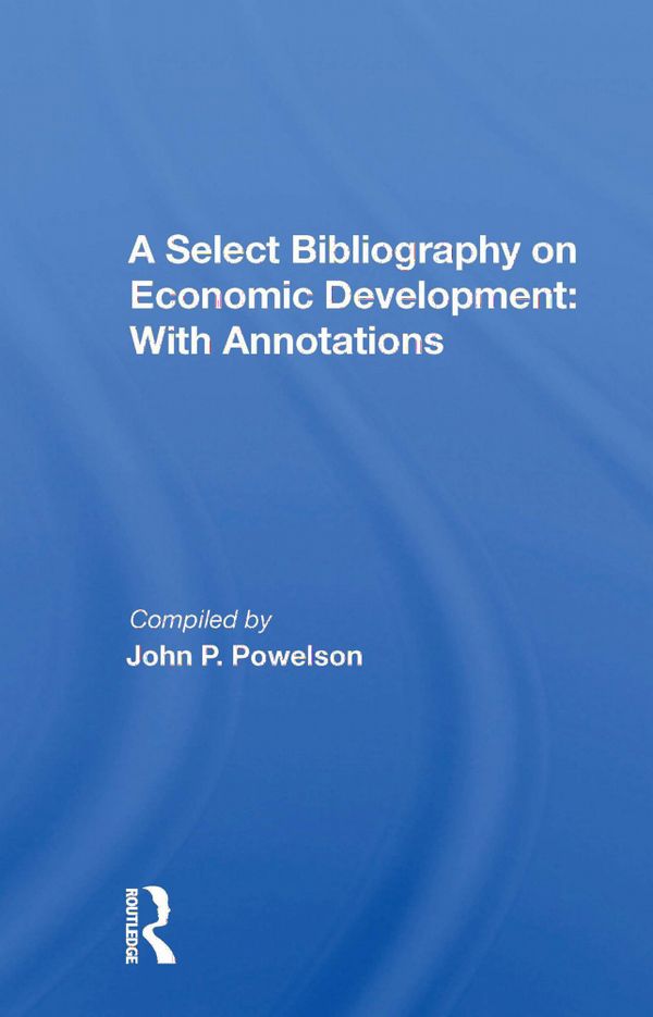 A Select Bibliography On Economic Development | 1:a upplagan