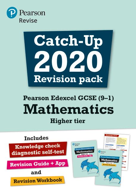 Pearson Edexcel GCSE (9-1) Mathematics Higher tier Catch-up 2020 Revision Pack | 0:e upplagan