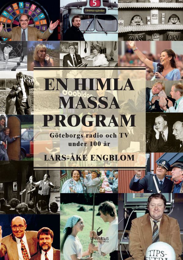 En himla massa program - Göteborgs radio och tv under 100 år | 1:a upplagan