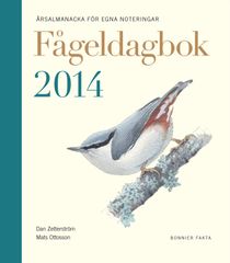 Fågeldagbok 2014 : årsalmanacka för egna noteringar