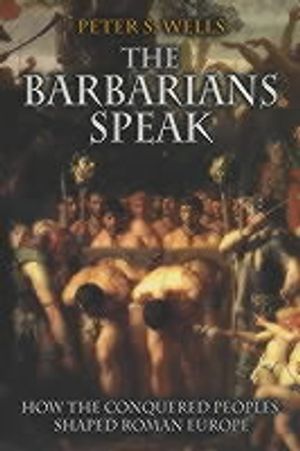 The Barbarians Speak