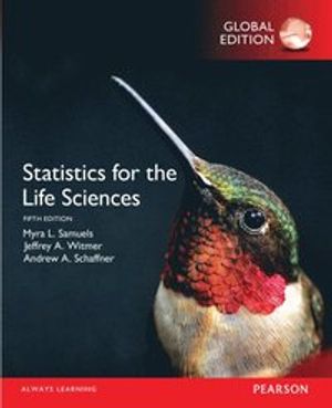 Statistics for the Life Sciences, Global Edition | 5:e upplagan