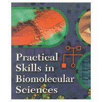 Practical Skills in Biomolecular Sciences