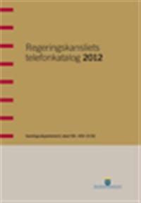 Regeringskansliets telefonkatalog 2012