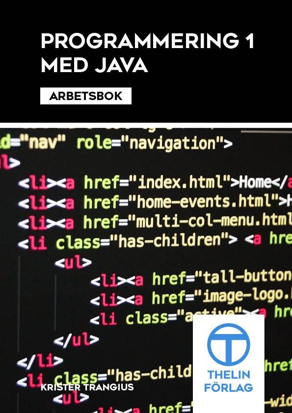 Programmering 1 med Java - Arbetsbok | 1:a upplagan