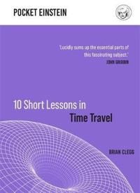 10 Short Lessons in Time Travel | 0:e upplagan