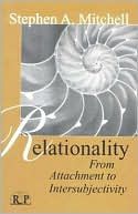 Relationality - from attachment to intersubjectivity