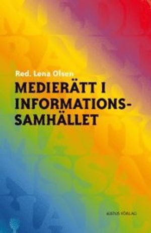 Medierätt i informationssamhället | 1:a upplagan