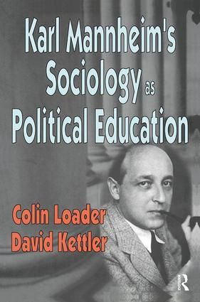 Karl Mannheim's Sociology as Political Education | 1:a upplagan