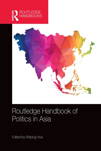 Routledge Handbook of Politics in Asia | 1:a upplagan