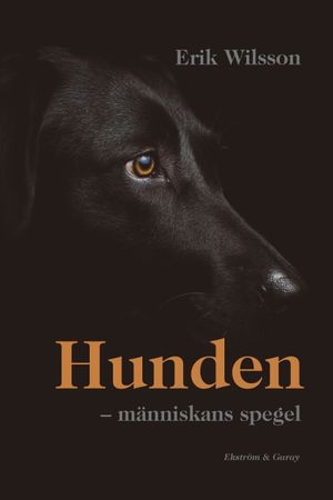 Hunden – människans spegel | 1:a upplagan