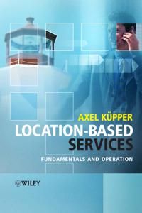 Location-based Services: Fundamentals and Applications | 1:a upplagan