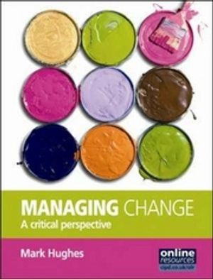 Managing Change: A Critical Perspective |  2:e upplagan