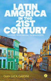Latin America In The 21st Century