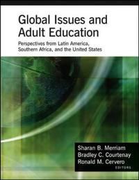 Global Issues and Adult Education: Perspectives from Latin America, Souther