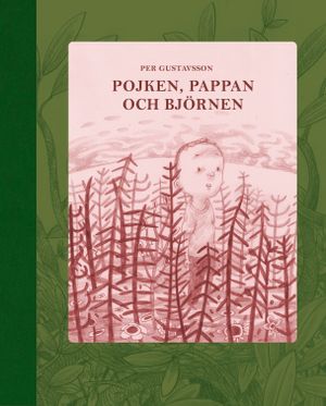 Pojken, pappan och björnen | 1:a upplagan