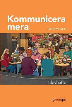 Kommunicera mera, elevhäfte | 1:a upplagan