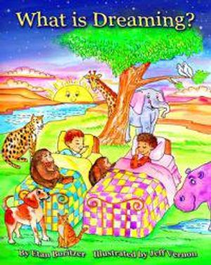 What Is Dreaming? (Ages 4-8) (O)