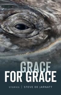 Grace for Grace – Stories