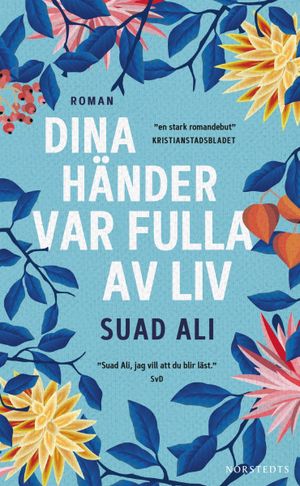 Dina händer var fulla av liv | 1:a upplagan