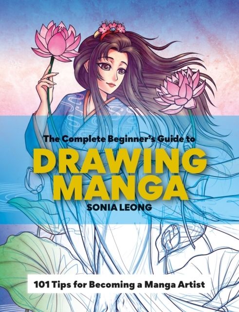 The Complete Beginner's Guide to Drawing Manga | 0:e upplagan