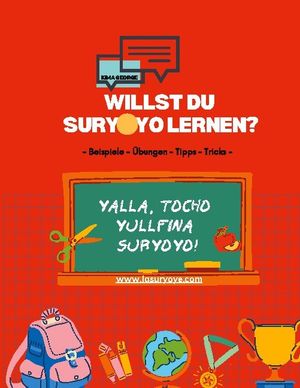 Willst du Suryoyo lernen? : - Beispiele - Übungen - Tipps - Tricks - | 1:a upplagan