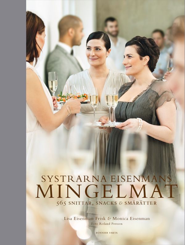 Systrarna Eisenmans mingelmat : 565 snittar, snacks & smårätter | 0:e upplagan