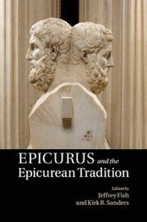 Epicurus and the Epicurean Tradition