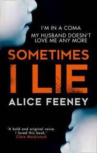 Sometimes I Lie | 1:a upplagan