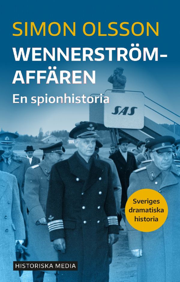 Wennerströmaffären: En spionhistoria | 0:e upplagan