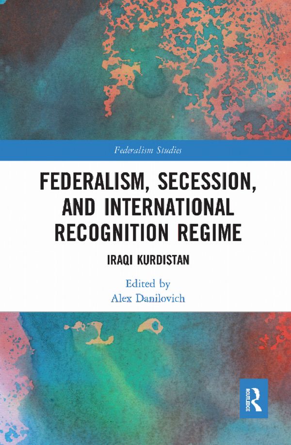 Federalism, Secession, and International Recognition Regime | 1:a upplagan