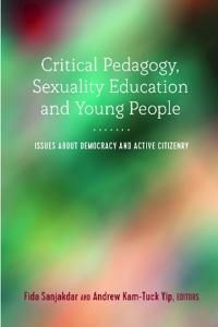 Critical Pedagogy, Sexuality Education and Young People