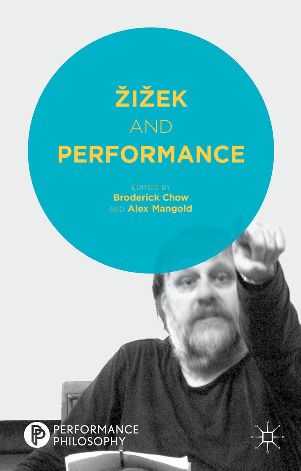 Žižek and Performance | 1:a upplagan