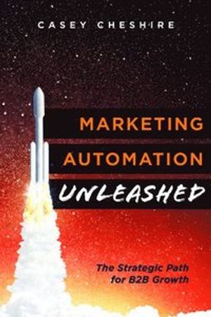 Marketing Automation Unleashed