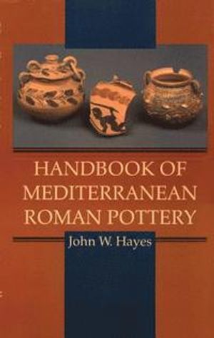 Handbook of Mediterranean Roman Pottery