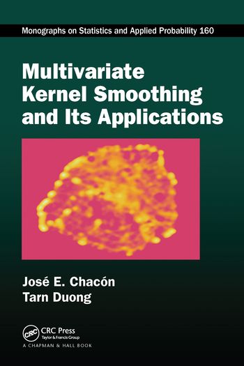Multivariate Kernel Smoothing and Its Applications | 1:a upplagan