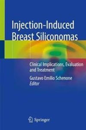 Injection-Induced Breast Siliconomas | 1:a upplagan