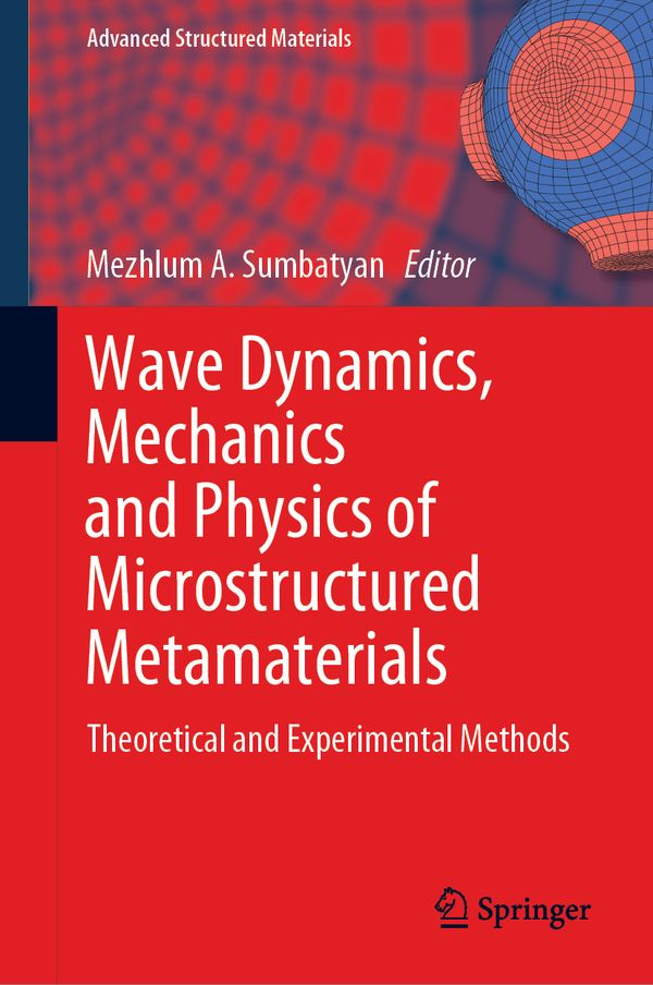 Wave Dynamics, Mechanics and Physics of Microstructured Metamaterials | 1:a upplagan