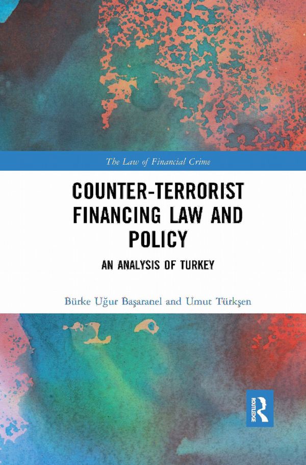 Counter-Terrorist Financing Law and Policy | 1:a upplagan