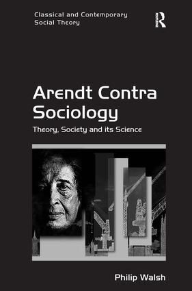 Arendt Contra Sociology | 1:a upplagan