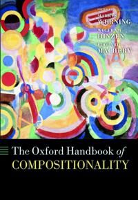 The Oxford Handbook of Compositionality